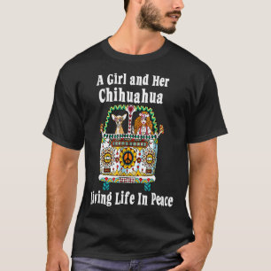 A Girl And Her Animals Living Life In Peace Chihua T-Shirt