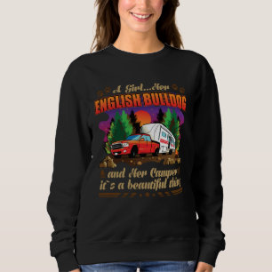 A Girl Her English Bulldog and Her Camper Bulldog Sweatshirt