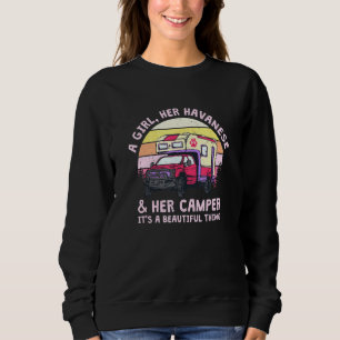 A Girl Her Havanese And Her Camper Havanese Cuban  Sweatshirt