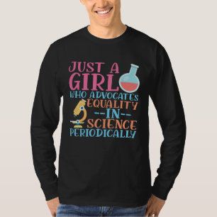 A Girl Who Advocate Equality In Science Steminist  T-Shirt
