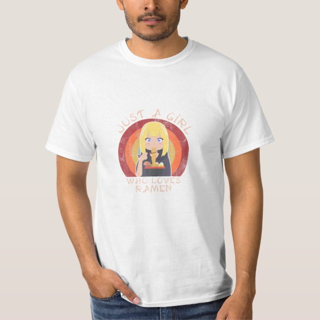 A Girl Who Loves Anime and Ramen T-Shirt (Front)
