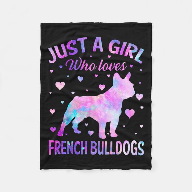 A Girl Who Loves French Bulldogs Dog Fun Puppy Lov Fleece Blanket (Front)