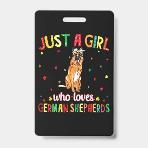 A Girl Who Loves German Shepherds Dog ID Badge