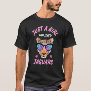 A girl who loves Jaguars Jaguar Leopard Women Girl T-Shirt