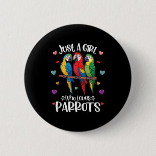 A girl who loves parrots cute bird lover womenA gi 6 Cm Round Badge