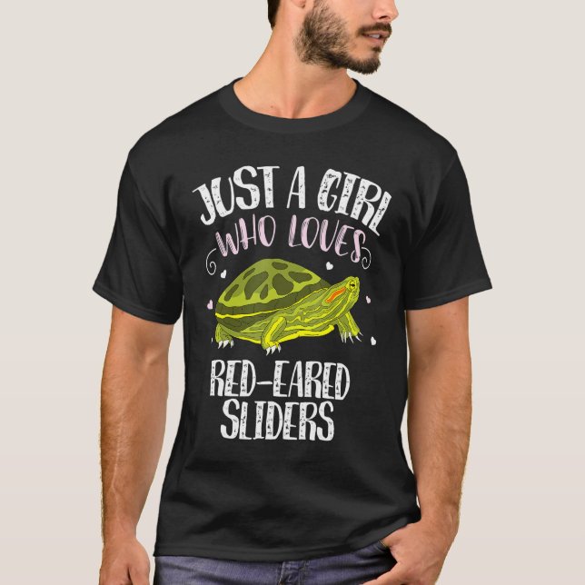A Girl Who Loves Red Eared Sliders Funny Slider Tu T-Shirt (Front)