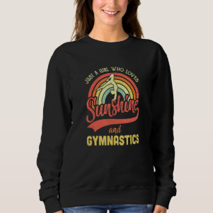 A Girl Who Loves Sunshine And Gymnastics Sweatshirt