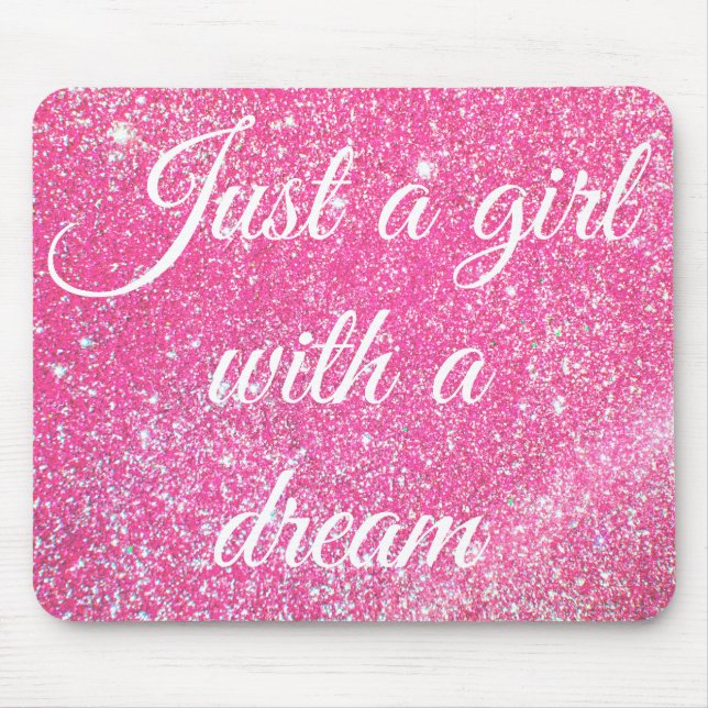 A GIRL WITH A DREAM Sparkle Hot Pink Glitter Mouse Pad (Front)