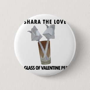 A glass of valentine peace. 6 cm round badge