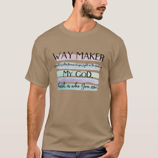 a god who makes roads T-Shirt (Front)