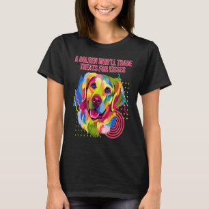 A Golden Who Trade Treats for Kisses Golden Retrie T-Shirt