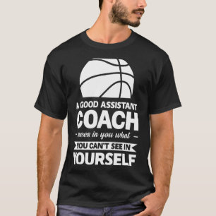 A Good Assistant Coach Sees Sport T-Shirt