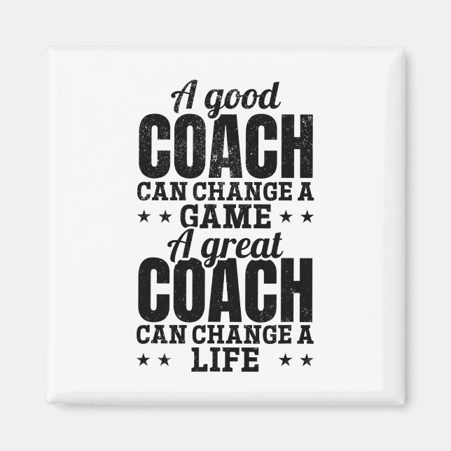A Good Coach Can Change A Game A Great Coach Lacro Magnet (Front)