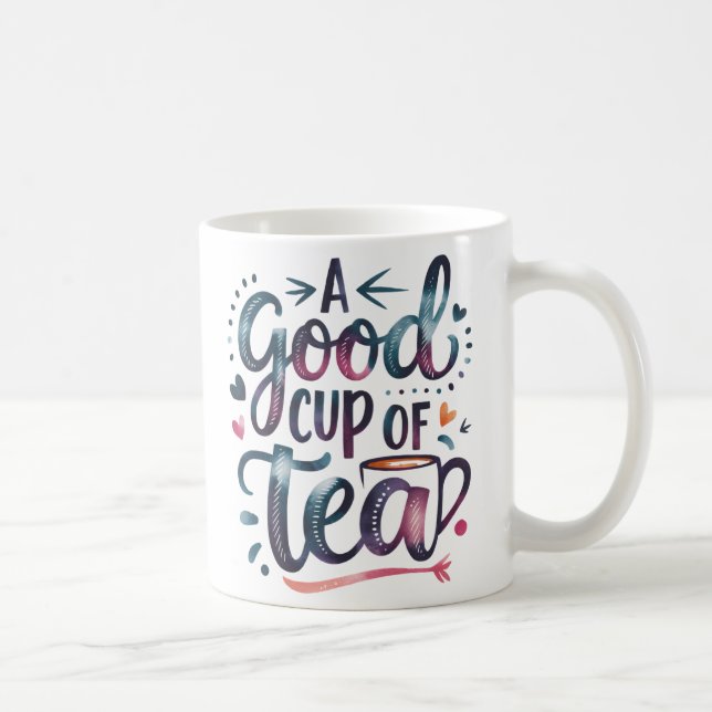"A Good Cup of Tea – Cute Hand-Lettered Mug Design (Right)
