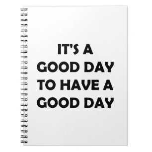 A Good Day Awaits   Uplifting Motivation Notebook
