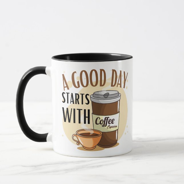 a good day start with coffee mug (Left)