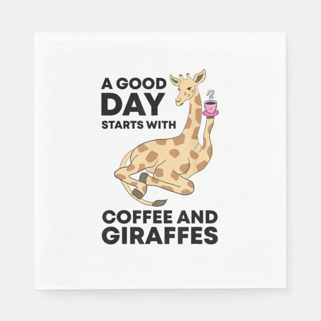 A Good Day Starts With Coffee & Giraffe Gift Funny Napkin (Front)