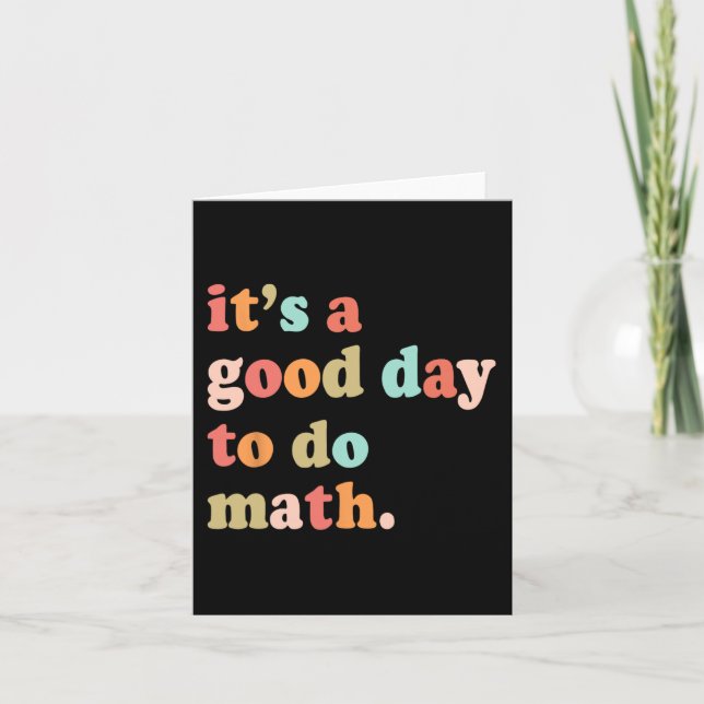 A Good Day To Do Math Test Day Testing Math Teache Card (Front)