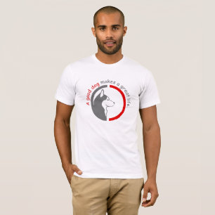 A good dog makes a great life T-Shirt