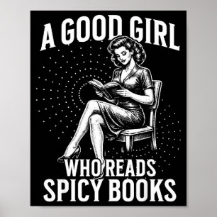A good girl who reads spicy book smut bookworm poster
