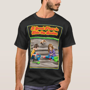 A Good Place Hide The Bodies   Funny Sarcastic  T-Shirt