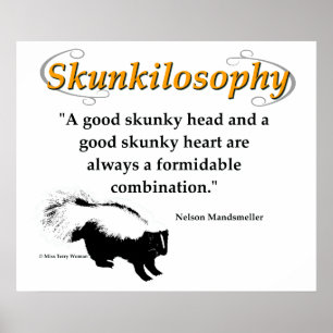 A good skunky head and a good skunky heart poster
