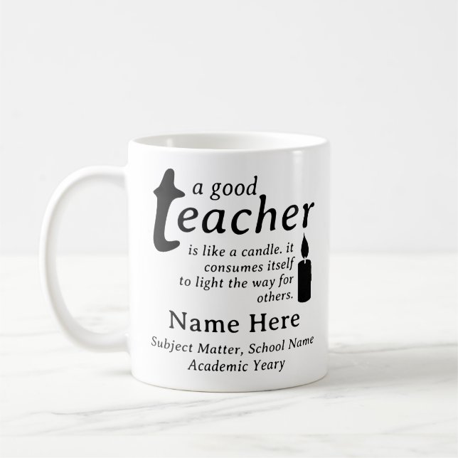 A Good Teacher Is Like a Candle Personalized Name Coffee Mug (Left)
