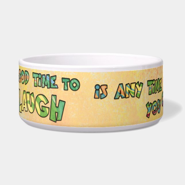 A GOOD TiME TO LAUGH iS ANy TiME yOU CAN  (Front)