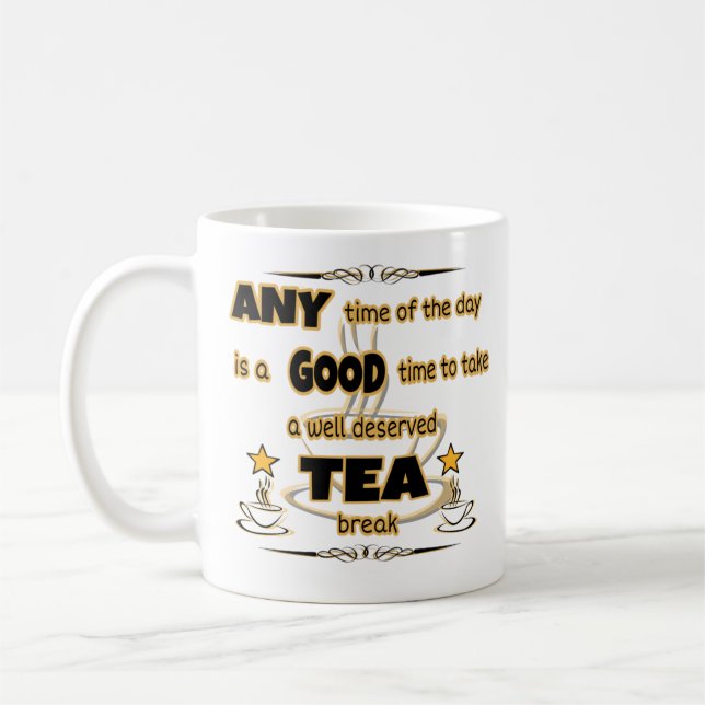 A Good Time To Take A Tea Break  Coffee Mug (Left)