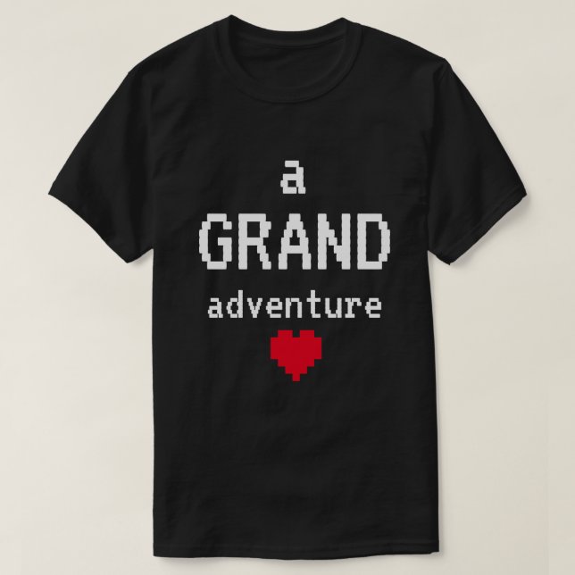 "A Grand Adventure" t-shirt (Design Front)