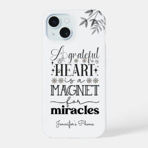 A grateful heart, Motivational Typography iPhone 15 Case