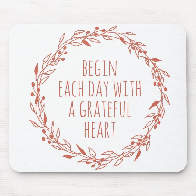 A Grateful Heart Mouse Pad (Front)