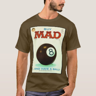 A GREAT CLASSIC VINTAGE MAD MAGAZINE COVER ART T-Shirt