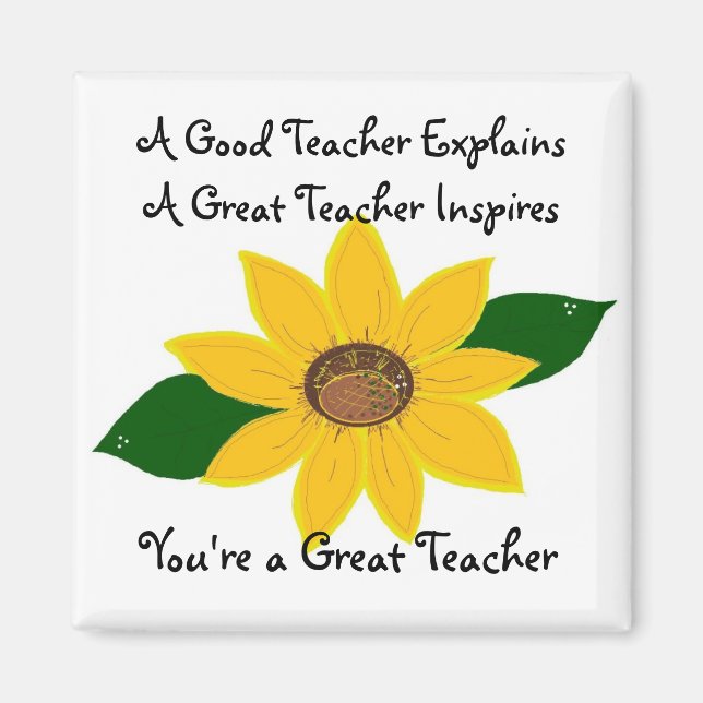 A Great Teacher Sunflower Design Magnet (Front)