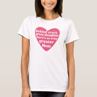 A Greater Mum - Mother's day - Mum Daughter love T-Shirt