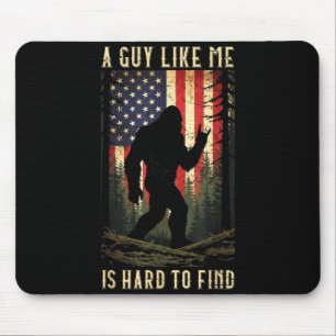 A Guy Like is Hard to Find Bigfoot Funny Hiking Mouse Pad