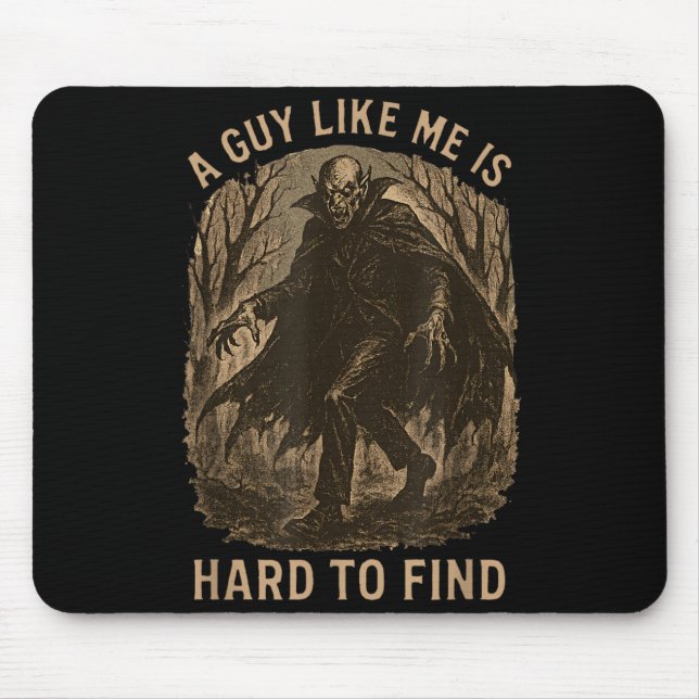 A Guy Like is Hard to Find Halloween Vampire Mouse Pad (Front)