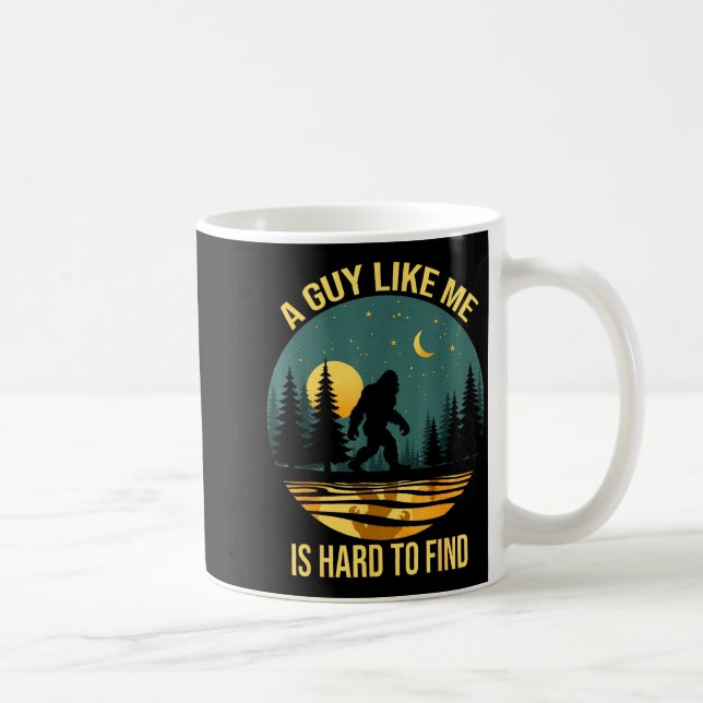 A Guy Like Me Is Hard To Find Funny Bigfoot Retro  Coffee Mug (Right)