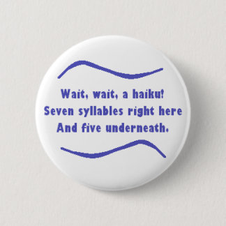 A Haiku 6 Cm Round Badge