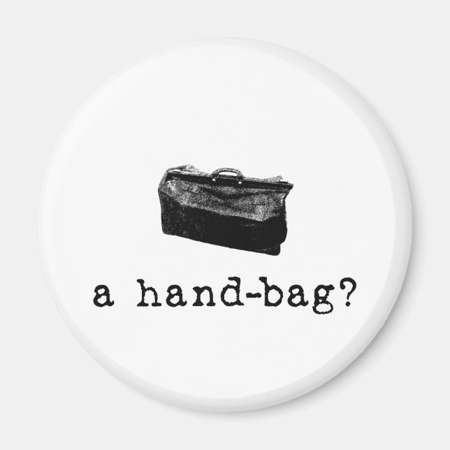 A Handbag? Magnet (Front)
