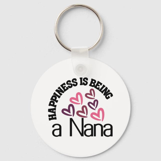 A Happiness Is Being A Nana Key Ring (Front)