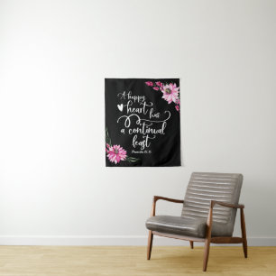A happy heart has a continual feast tapestry
