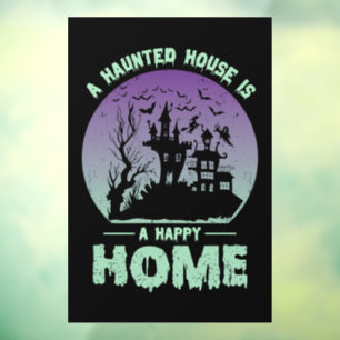 A Haunted House is a Happy Home