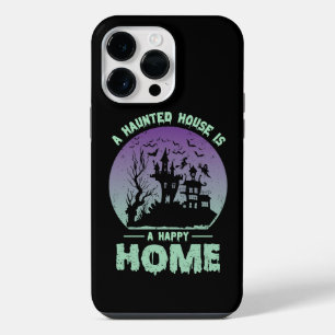 A Haunted House is a Happy Home iPhone 14 Pro Max Case