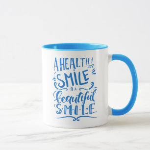 A Healthy Smile Is A Beautiful Smile Mug