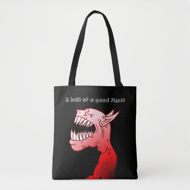 A Hell of a Good Time Tote Bag (Front)