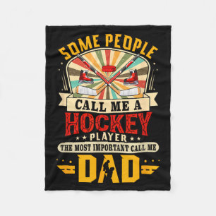 A Hockey Player Proud The Most Important Call Dad Fleece Blanket