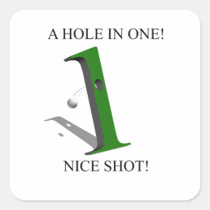 A Hole In One Golf Ball Square Sticker