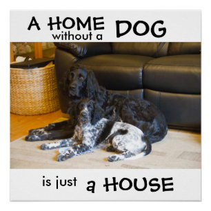 A home without a dog is just a house - wall art