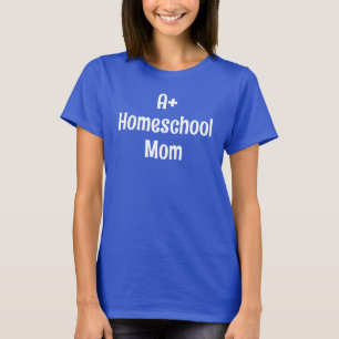 A+ Homeschool Mum Women's T-Shirt